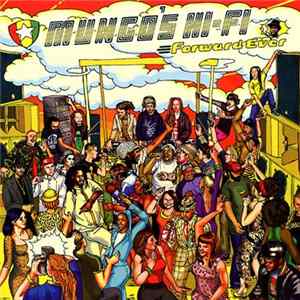 Mungo's Hi-Fi - Forward Ever Album