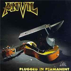Anvil - Plugged In Permanent Album