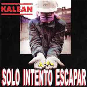 Kalean - Solo Intento Escapar Album