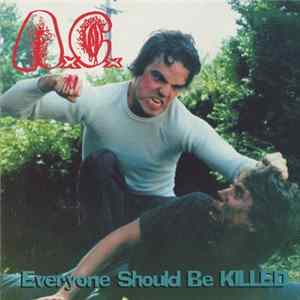 AxCx - Everyone Should Be Killed Album