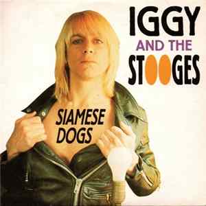 Iggy And The Stooges - Siamese Dogs Album