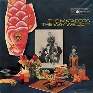The Matadors - The Way We Do It Album