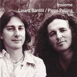 Linard Bardill / Pippo Pollina - Insieme - Live Album