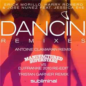 Erick Morillo, Harry Romero & Jose Nunez - Dancin (Remixes) Album