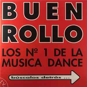 Various - Buen Rollo - Los Nº 1 De La Musica Dance Album