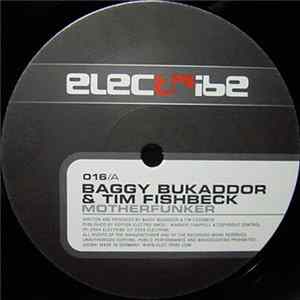 Baggy Bukaddor & Tim Fishbeck - Motherfunker / Beat This Album