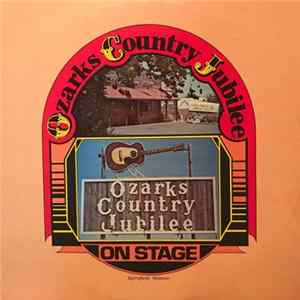 Ozarks Country Jubilee - On Stage Album