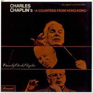 Charles Chaplin - Charles Chaplin's A Countess From Hong Kong - The Original Soundtrack Album Album