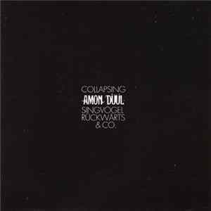 Amon Düül - Collapsing Singvögel Rückwärts & Co. Album