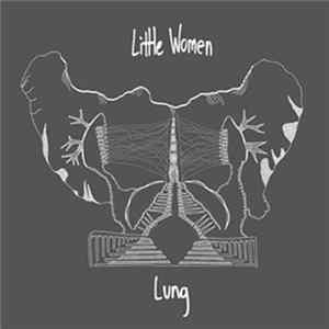 Little Women - Lung Album