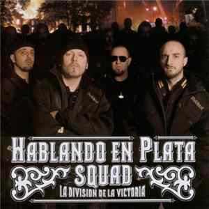 Hablando En Plata Squad - La División De La Victoria Album