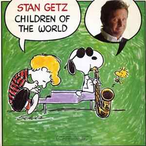 Stan Getz - Children Of The World Album