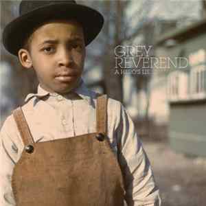 Grey Reverend - A Hero's Lie Album