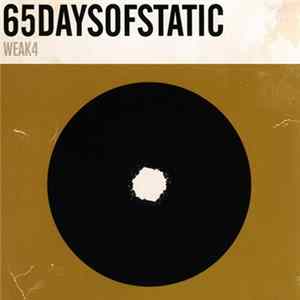 65daysofstatic - Weak4 Album