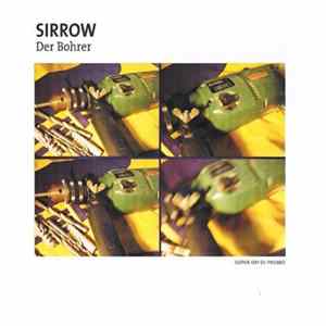 Sirrow - Der Bohrer Album