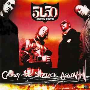 51.50 Illegally Insane - Crazy Has Struck Again Album