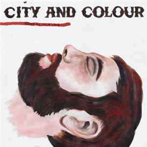 City And Colour - Bring Me Your Love Album