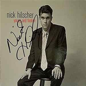 Nick Hilscher - Young And Foolish Album