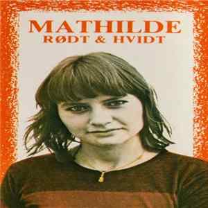 Mathilde - Rødt & Hvidt Album