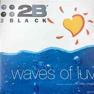2 Black - Waves Of Luv Album