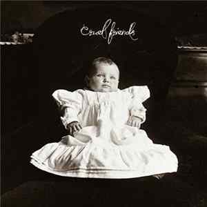 Cruel Friends - Cruel Friends Album