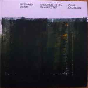 Jóhann Jóhannsson - Copenhagen Dreams (Music From The Film By Max Kestner) Album