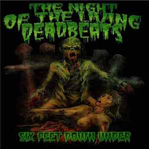The Night Of The Living Deadbeats - Six Feet Down Under Album
