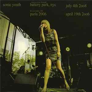 Sonic Youth - Battery Park, NYC 2008 & Paris 2006 Album