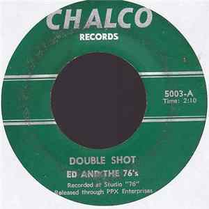 Ed And The 76's - Double Shot Album