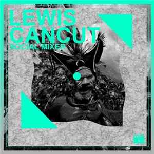 Lewis Cancut - Social Mixer Album