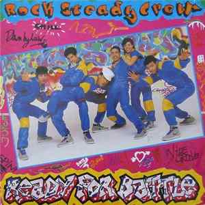 The Rock Steady Crew - Ready For Battle Album