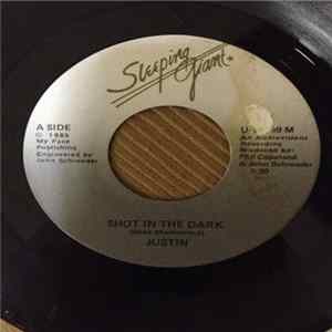 Justin - Shot In The Dark / Hidin From Me Album