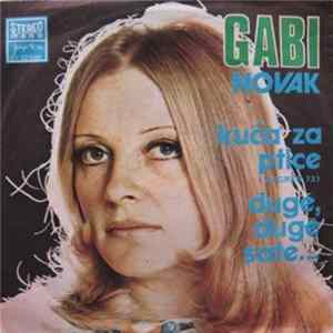 Gabi Novak - Kuća Za Ptice / Duge, Duge Sate... Album