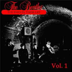 The Beatles - The Days In Their Life: Vol. 1 Album