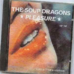 The Soup Dragons - Pleasure Album