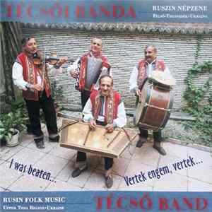 Técsői Banda - Vertek Engem, Vertek... Album