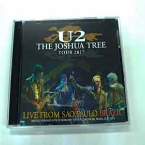 U2 - The Joshua Tree Tour 2017. Live From Sao Paulo Brazil Album