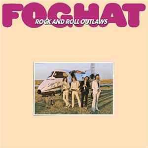 Foghat - Rock And Roll Outlaws Album