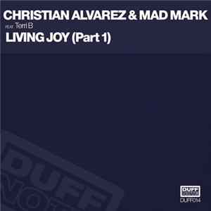 Christian Alvarez & Mad Mark Feat. Terri B - Living Joy (Part 1) Album