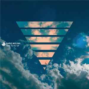Dario Molina - Time To Fly EP Album
