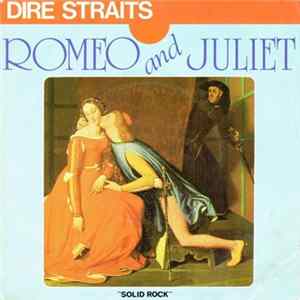 Dire Straits - Romeo And Juliet Album