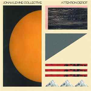 Jonah Levine Collective - Attention Deficit Album