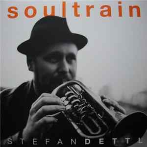 Stefan Dettl - Soultrain Album
