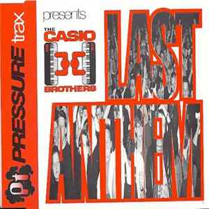 The Casio Brothers - Last Anthem Album