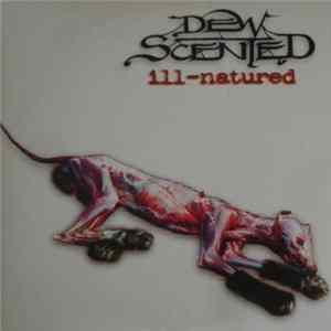 Dew-Scented - Ill-Natured Album