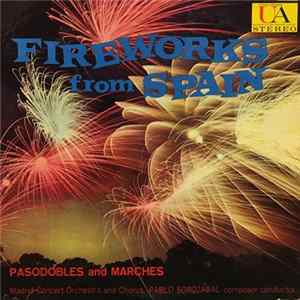 Pablo Sorozábal, Madrid Concert Orchestra - Fireworks From Spain Album