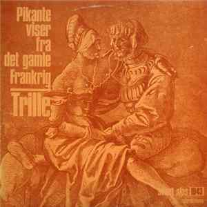 Trille - Pikante Viser Fra Det Gamle Frankrig Album