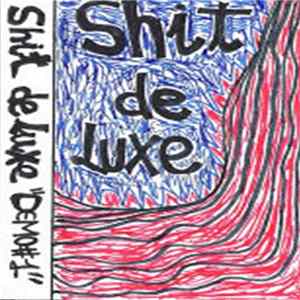 Shit De Luxe - Demo 1 Album