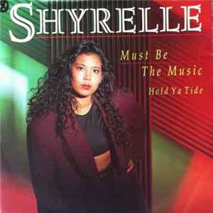Shyrelle - Must Be The Music Album