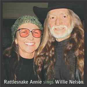 Rattlesnake Annie - Rattlesnake Annie Sings Willie Nelson Album